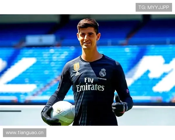 库尔图瓦：从争议转会到皇马防线核心的生涯逆转解析